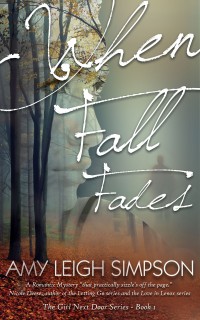 When Fall Fades - A Romantic Mystery by Amy Leigh Simpson