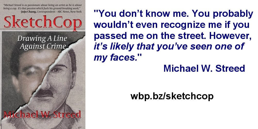 SKETCHCOP by Michael W. Streed, True Crime Classic