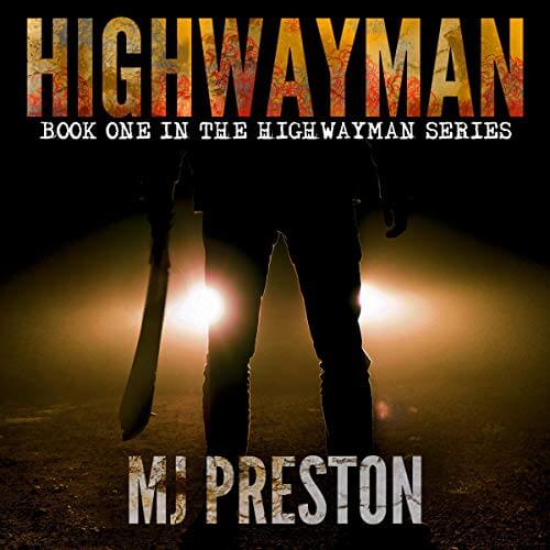 HIGHWAYMAN (The Highwayman Series Book 1) by MJ Preston