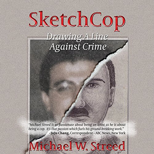 SketchCop: Drawing A Line Against Crime by Michael W Streed