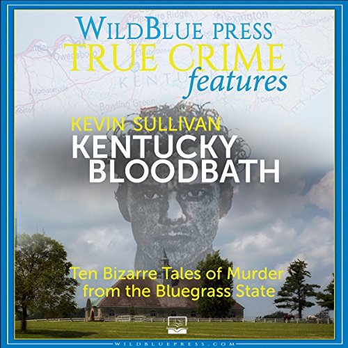 Kentucky Bloodbath by Kevin Sullivan